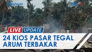 Sebanyak 24 Kios di Pasar Tegal Arum Tebo Hangus Terbakar, Satu di Antaranya Milik Anggota DPRD