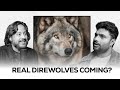 12,500 Years Extinct….Until Now - Colossal Brings Back Dire Wolves@Colossal | PGX IDEAS #2
