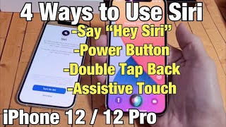 How to Use Siri - 4 Ways (Hey Siri, Double Tap Back, Power Button, Assistive Touch) iPhone 12’s