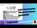 How to use Custom Shapes + Proportional brushing in Tableau using Set Actions? #Set#customshapes
