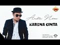 ANDRE NOVA - KARENA CINTA (Official Lyric Video)