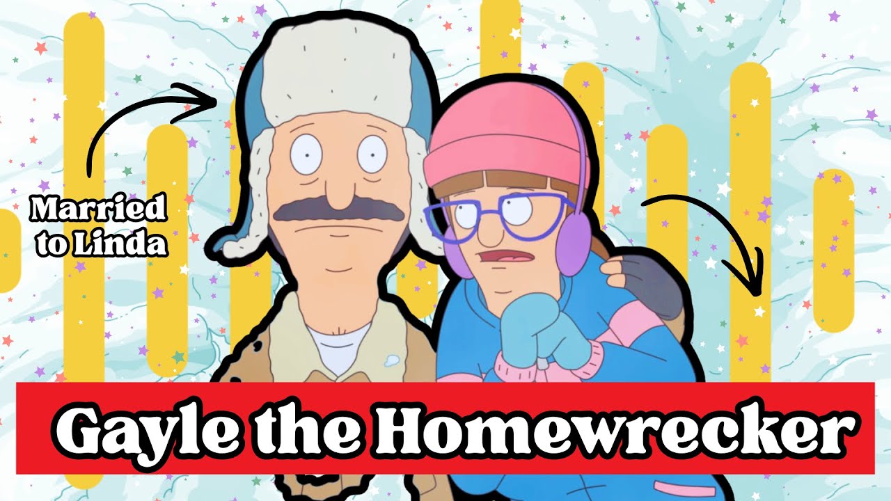 Gayle The HOMEWRECKER: The Sister Who Would STEAL Your Husband | Bob’s Burger