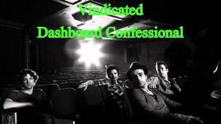 Dashboard Confessional...Vindicated