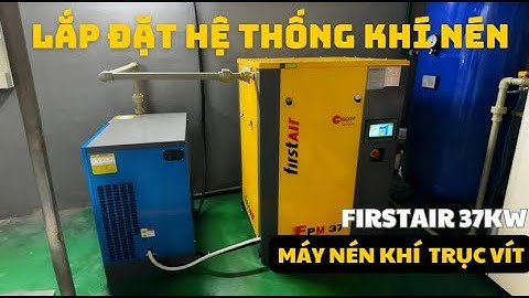 Lắp đặt máy nén khí FirstAir 37kW & máy sấy EP 069AH cho nhà máy Bao Bì Thành Phúc - Máy Nén Khí 247