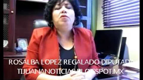 ROSALBA LOPEZ REGALADO DIPUTADA PAN TIJUANA