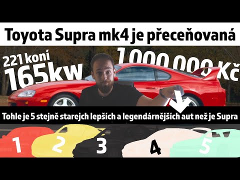 Toyota Supra mk4 je přeceňovaná -Tohle je 5 stejně starejch lepších legendárnějších a levnějších aut