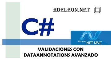 Validaciones con DataAnnotations Avanzado | MVC .Net | C# .Net