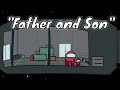 Father and son  among us animation