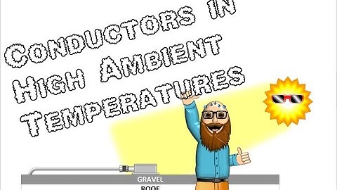 Conductors in High Ambient Temperatures