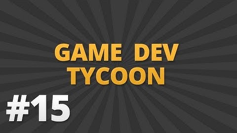 ★ Game Dev Tycoon - Burn Da Witches - Part 15 (w/ KestalKayden)