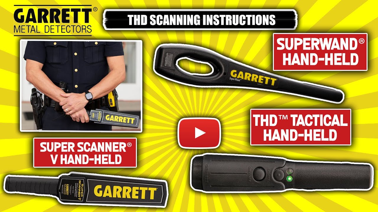 Garrett THD Tactical Hand-Held Security Wand Scanning Instructions