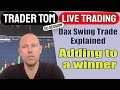 Trader Tom Live Trading - Adding to a winning trade
