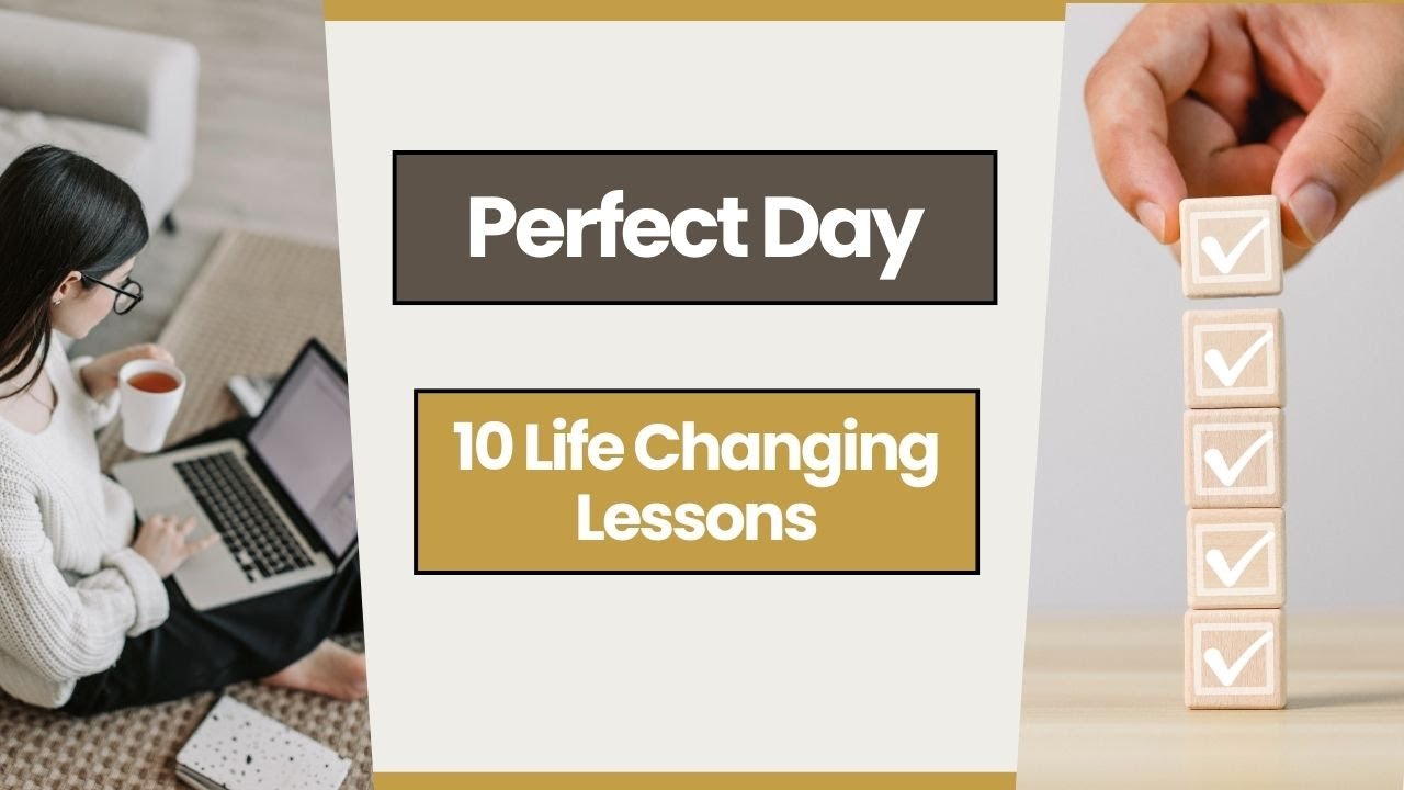 10 Life Changing Lessons from "A Perfect Day" - YouTube