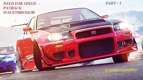 NEED FOR SPEED PAYBACK WALKTHROUGH PART 1