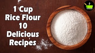 10 Rice Flour Recipes | Simple Snacks Recipes