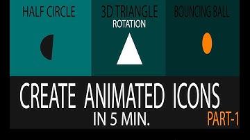 LEARN HOW TO CREATE  ANIMATED ICON