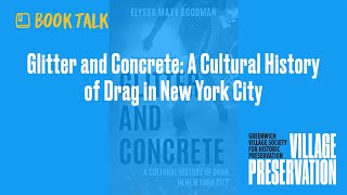 Glitter and Concrete: A Cultural History of Drag in New York City