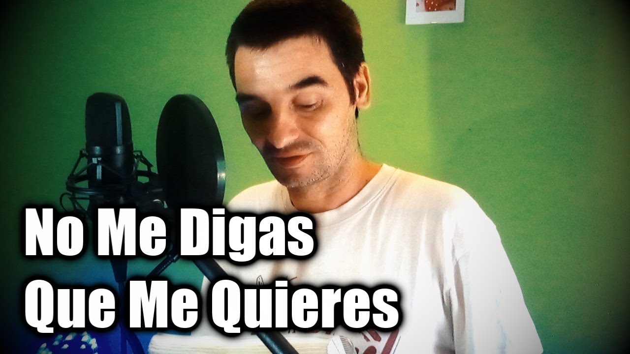 Ingrata No Me Digas Que Me Quieres www.youtube.com