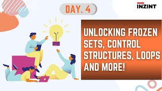 Hands-On Machine Learning with Python [DAY- 4] || Frozen Sets, Control Structures, Loops and More!