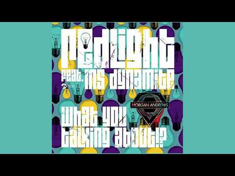 Redlight ft Ms Dynamite - What You Talking About!? (Morgan Andrews Remix)