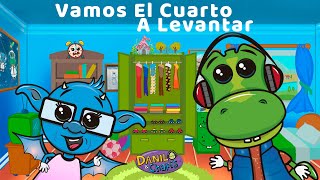 Vamos El Cuarto A Levantar | Danilo & Chapis Canciones Infantiles