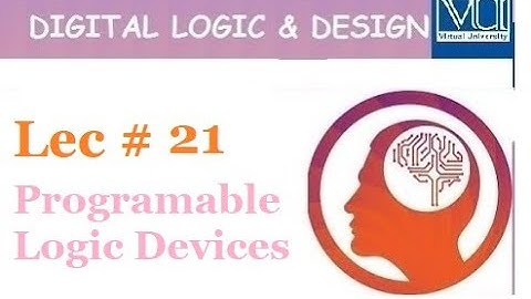 Digital and logic design(cs302) || lec#21 || (URDU) || with easy steps