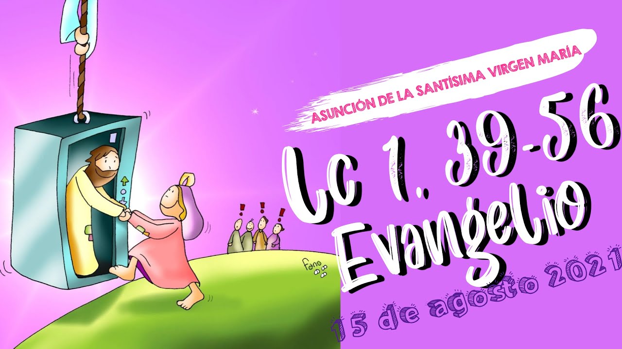 Reflexión para niños Evangelio Lucas 1, 39-56 - YouTube