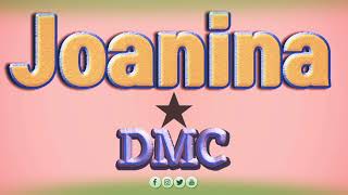 Dmc  Joanina @Audio oficial