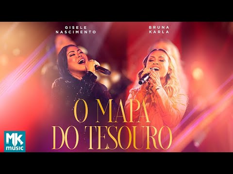 Gisele Nascimento e Bruna Karla - Mapa do Tesouro (Clipe Oficial MK Music) (DVD 20 Anos Ao Vivo)