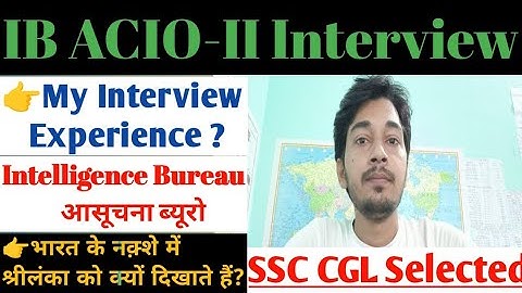 My IB ACIO Interview-2024 Experience| IB ACIO~2023| By SSCUNCOVERED| #ibacio2023 #interview #ssc