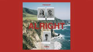 FRENSHIP & Yoste - Alright