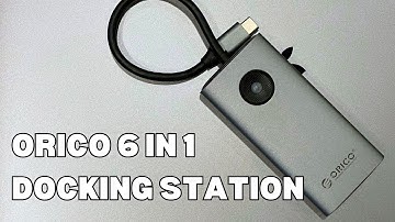 ORICO 6 IN 1 DOCKING STATION REVIEW - AFFORDABLE USB-C DOCKING STATION FOR YOUR DEVICES