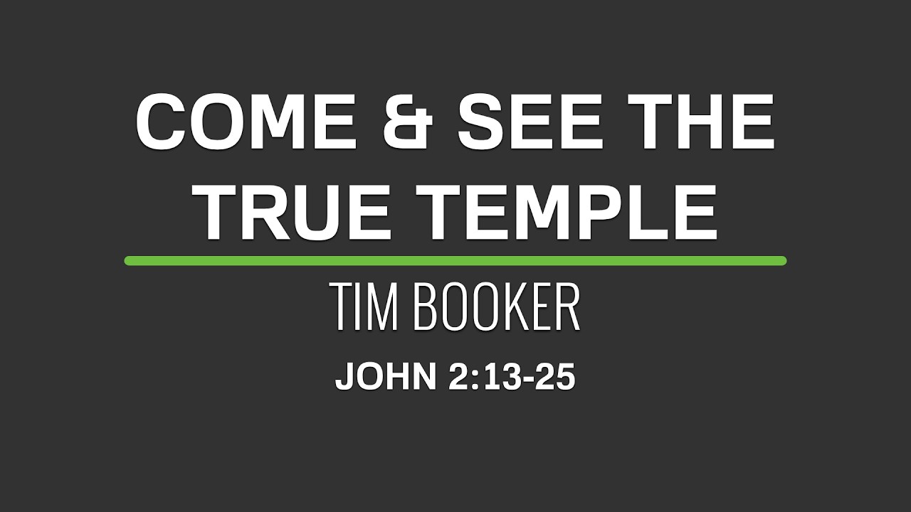 Come & See The True Temple | John 2:13-25 | 24th May 2026 - YouTube