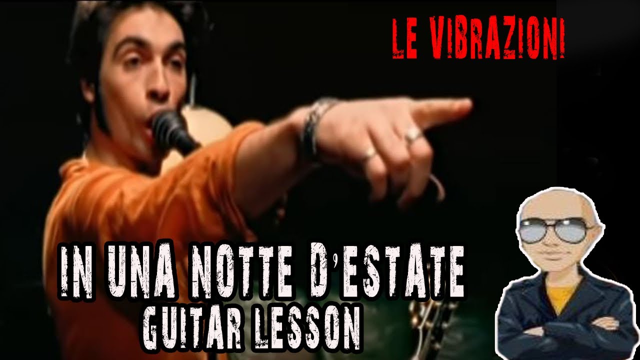 Le Vibrazioni - In una notte d'estate Guitar Lesson