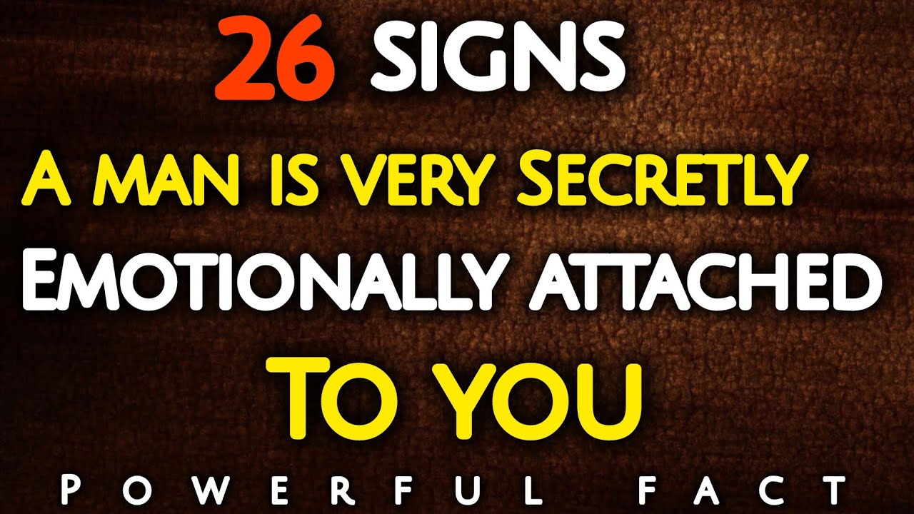 You Sign Man 26 Clear Signs a Man Is Attached to You but secretly”🧠 ! Psychology ...