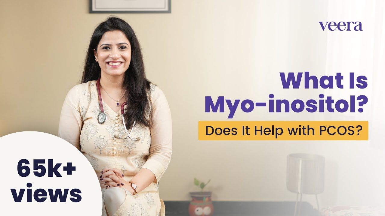 What is Myo inositol  how does it help in PCOS ft Dr Mansi Verma  Veera Health