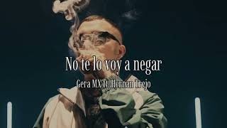 No te lo voy a negar - Gera MX ft. Hernán Trejo (letra)