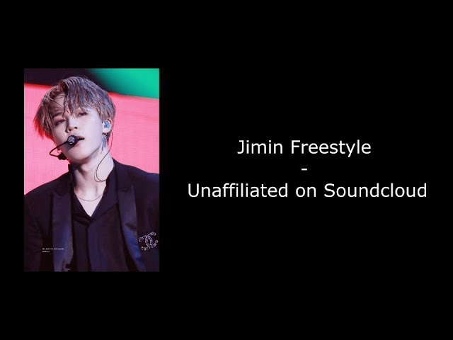 Jimin Freestyle - Unaffiliated (LYRICS)