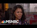 Lawrence O'Donnell: ‘They Are All Omarosa… Including President Donald Trump’ | The Last Word | MSNBC