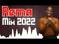 Rema mix 2022  best of rema songs 2022  latest songs of rema 2022 