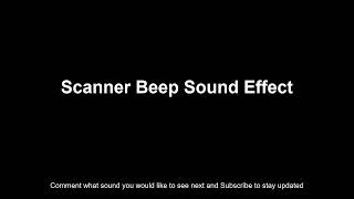 Scanner Beep Sound Effect