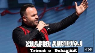 Xhafer Ahmetaj - Trimat e Dukagjinit (Kulla Haradinaj)