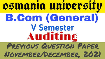 Auditing | Bcom 5th Semester | Previous Question Paper November/December, 2022 | Degree | OU