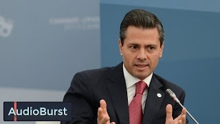 President of Mexico Enrique PeÃ±a Nieto Says 'Mexico Is Very Important For The United States'