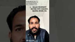MAAN PROPERTY ADVISOR, SILVER CITY COLONY, MANSA ROAD BATHINDA