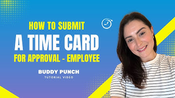 How to Submit a Time Card for Approval in Buddy Punch
