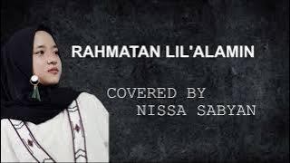 NISSA SABYAN COVER || RAHMATAN LIL'ALAMIN MAHER ZAIN