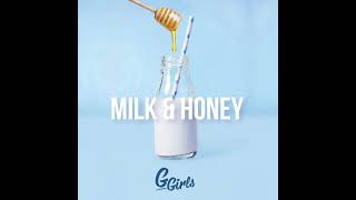 G Girls-Milk & Honey (Instrumental Version)