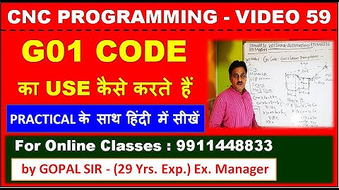 CNC PROGRAMMING | G01- LINEAR INTERPOLATION | IN HINDI BY GOPAL SIR | C59