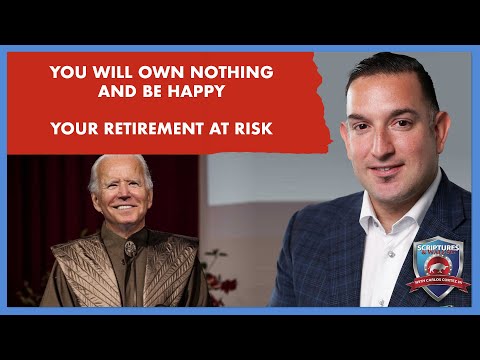 SCRIPTURES AND WALLSTREET -  YOU WILL OWN NOTHING AND BE HAPPY YOUR RETIREMENT AT RISK